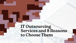 IT Outsourcing Services and 8 Reasons to Choose Them