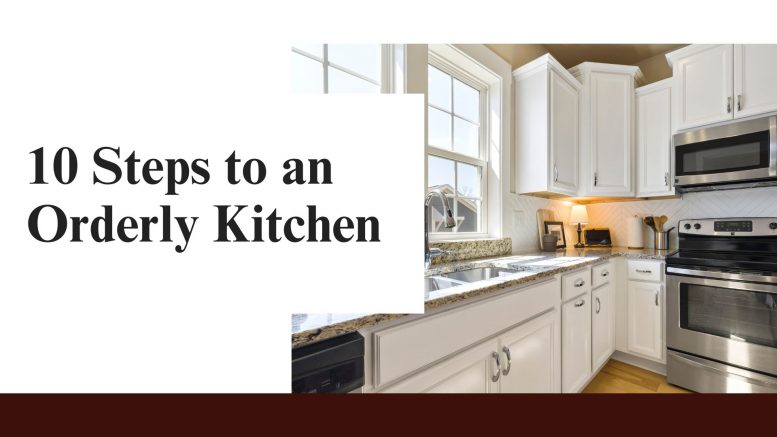 10 Steps to an Orderly Kitchen