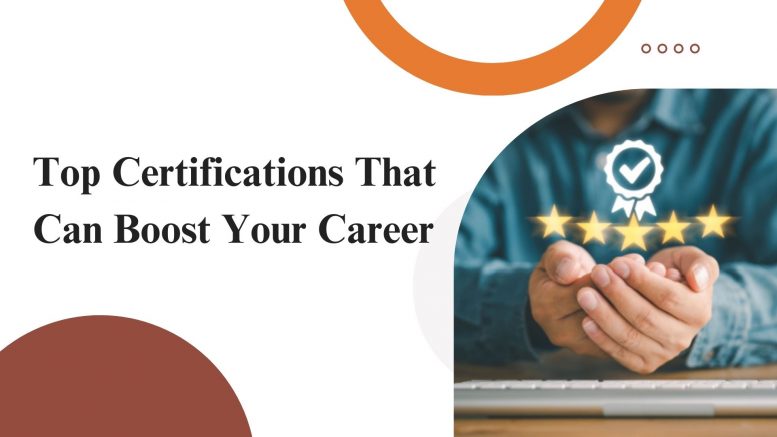 Top Certifications That Can Boost Your Career